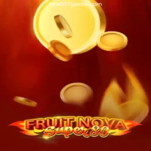 Exploring the Thrill of 'FruitNovaSuper80' in the World of Online Casinos